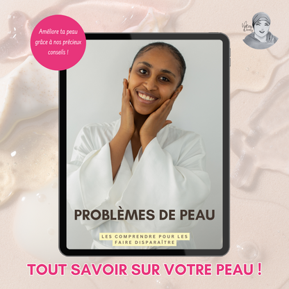 Tout Savoir Sur Votre Peau ! - Guide Pour Une Peau Resplendissante En Format E-book